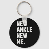 New Ankle, New Me! Funny Ankle Replacement Surgery Sleutelhanger (Voorkant)