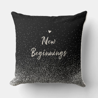 New Beginnings Black and White Inspirational Quote Kussen