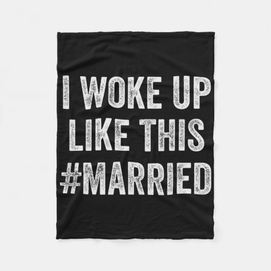 New Bride New Husband Wife - I Woke Up Like This M Fleece Deken (Voorkant)