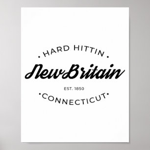 New Britain Ct Hard Hittin Poster