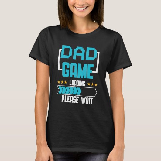 New Dad Game Loading First Time Father T-shirt (Voorkant)