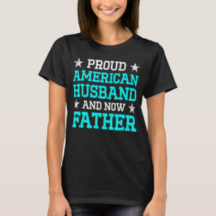 New First Time Dad To Be Now Daddy T-shirt