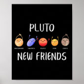 New Friends Dwarf Planets Funny Astronomy Science  Poster (Voorkant)