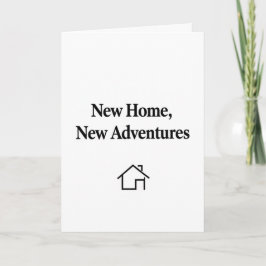 New Home, New Adventures" Minimalist Housewarming Kaart