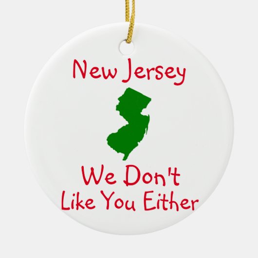 New Jersey Nous n'aimons pas votre ornement en cér (Devant)