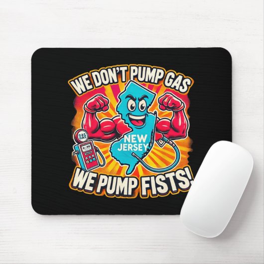 New Jersey We Don't Pumg Gas, We Pump Fists Muismat (Met muis)