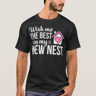 New Nest Funny Homeowner Housewarming Party Gift  T-shirt
