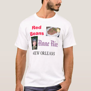 New Orleans Red Beans/Anne Rice T-shirt