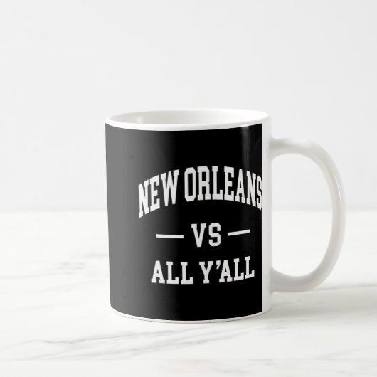 New Orleans Vs All Y'all - Throwback Design - Clic Koffiemok (Rechts)