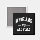 New Orleans Vs All Y'all - Throwback Design - Clic Magneet (Voorkant / Achterkant)