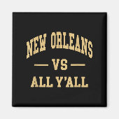 New Orleans Vs All Y'all - Throwback Design - Clic Magneet (Voorkant)