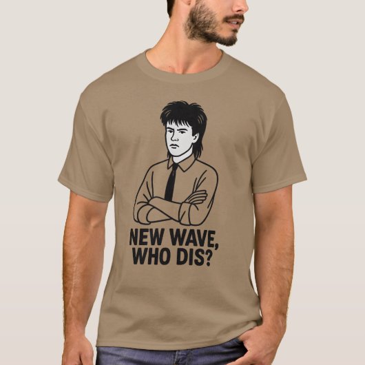 NEW WAVE, WIE GAAT ER DOOD? T-SHIRT (Voorkant)