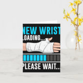 New Wrist Loading... Please Wait... Broken Arm Cas Kaart (Gele Bloem)