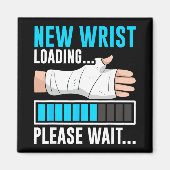 New Wrist Loading... Please Wait... Broken Arm Cas Magneet (Voorkant)