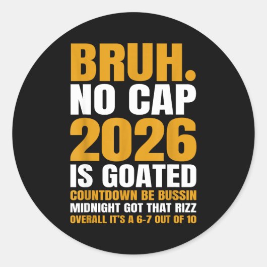 New Year 2026 Bruh No Cap Countdown Bussin Funny R Ronde Sticker (Voorkant)