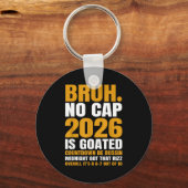 New Year 2026 Bruh No Cap Countdown Bussin Funny R Sleutelhanger (Voorkant)