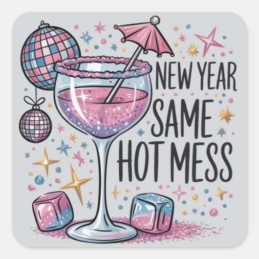 New Year Hot Mess Funny Drinking Martini Alcohol  Vierkante Sticker (Voorkant)