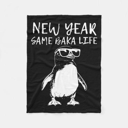 New Year Same Baka Life Funny Penguin Joke Fleece Deken (Voorkant)