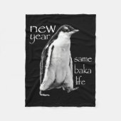 New Year Same Baka Life Penguin Joke Fleece Deken (Voorkant)