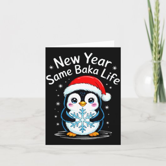New Year Same Baka Life Penguin Joke  Kaart (Voorkant)