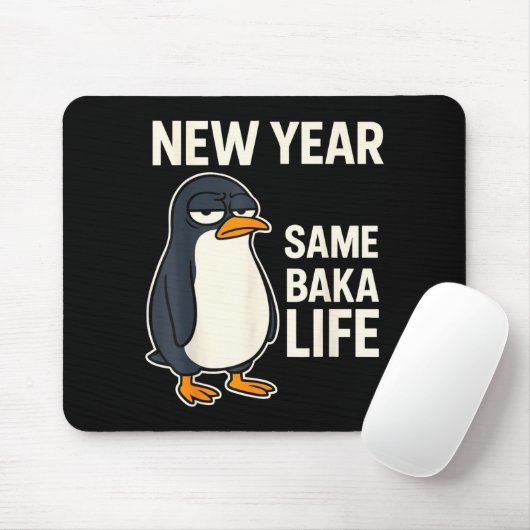 New Year Same Baka Life Penguin Joke  Muismat (Met muis)