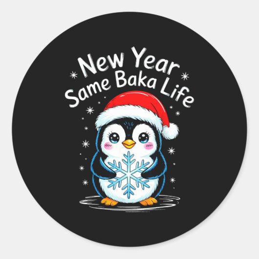 New Year Same Baka Life Penguin Joke  Ronde Sticker (Voorkant)