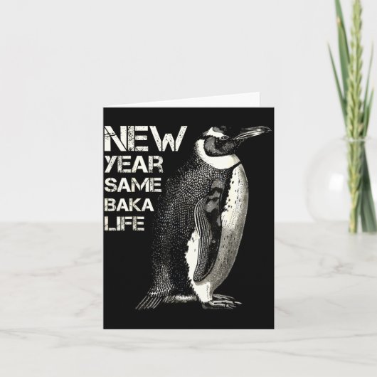New Year Same Baka Life Penguin Joke Sarcastic Mem Kaart (Voorkant)