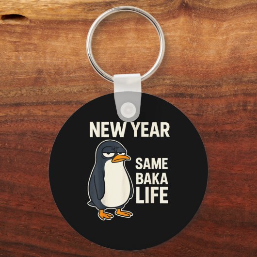 New Year Same Baka Life Penguin Joke Sleutelhanger (Voorkant)