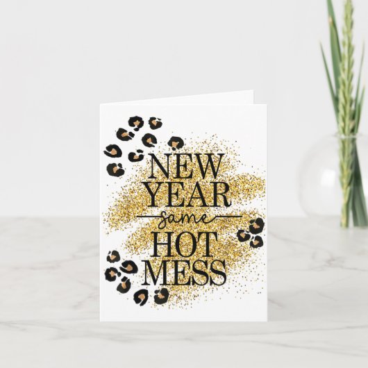 New Year Same Hot Mess Golden Leopard Print Kaart (Voorkant)