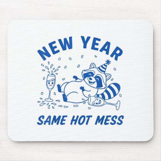 New Year Same Hot Mess Raccoon Fun Party  Muismat (Voorkant)