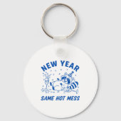 New Year Same Hot Mess Raccoon Fun Party Sleutelhanger (Voorkant)