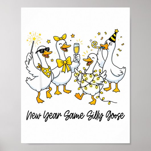 New Year Same Silly Goose Funny 2026 New Year Teac Poster (Voorkant)