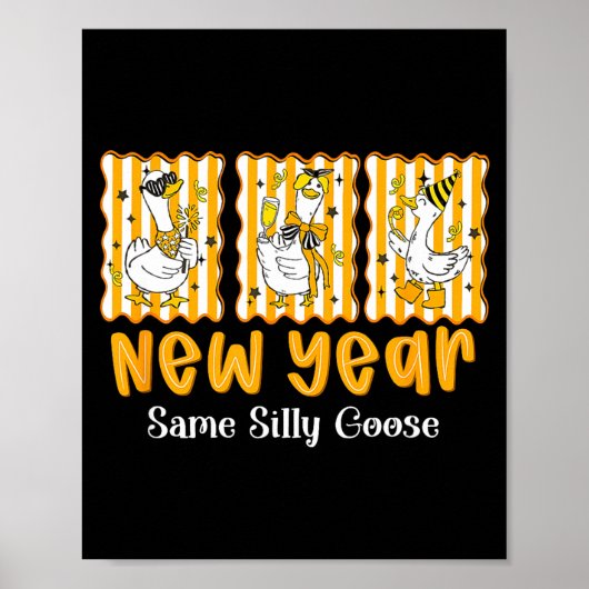 New Year Same Silly Goose Funny 2026 New Year Teac Poster (Voorkant)
