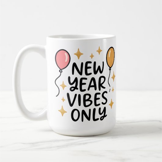 "New Year Vibes Only" Coffee Mug (Gauche)