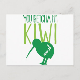 NEW ZEALAND FUNNY You BETCHYA I'm KIWI bird Briefkaart