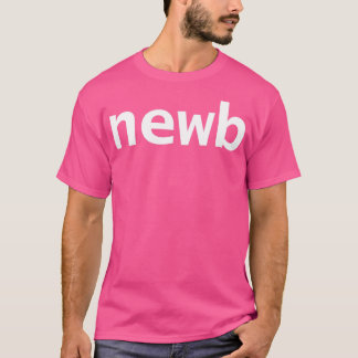 Newb Gamer Minimale Typografie Witte tekst T-shirt