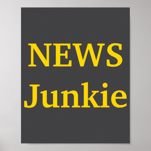 News Junkie  Poster (Voorkant)