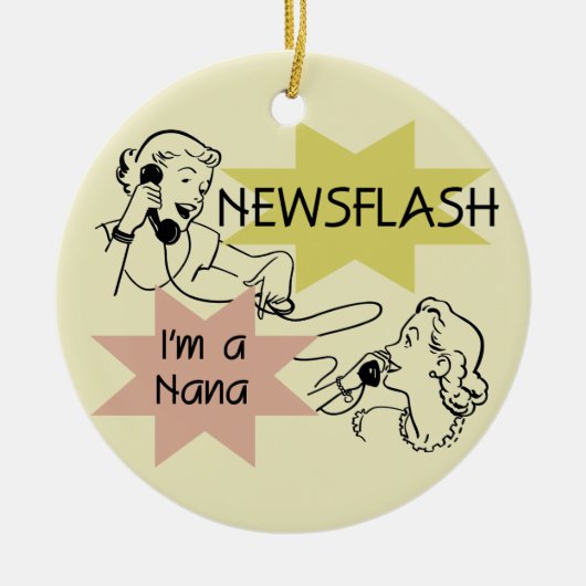 Newsflash Ik ben een Nana T-shirts en Gifts Keramisch Ornament (Voorkant)