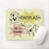 Newsflash Ik ben een Nonnie Tshirts en Gifts Muismat (Met muis)