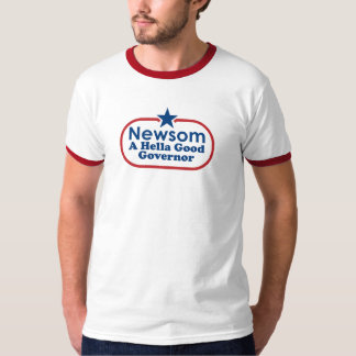 Newsom, een goede gouverneur voor de hella t-shirt