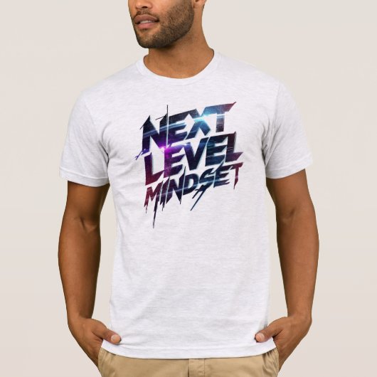 "Next Level Mindset" Motivational Quote T-shirt (Voorkant)
