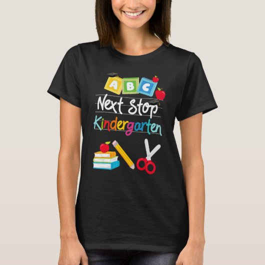 Next Stop Kindergarten Pre K Graduation Preschool T-shirt (Voorkant)