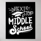 Next Stop Middelbare School Fifth Grade Afstuderen Poster (Voorkant)