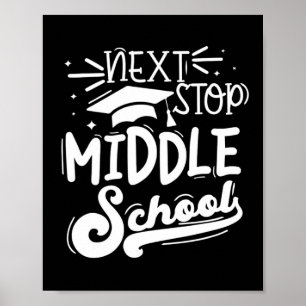 Next Stop Middelbare School Fifth Grade Afstuderen Poster