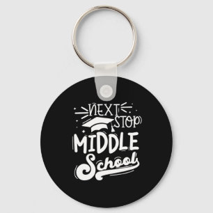Next Stop Middelbare School Fifth Grade Afstuderen Sleutelhanger