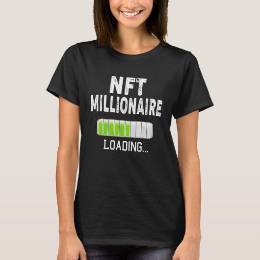 NFT Millionaire Loading Please Wait Bitcoin Crypto T-shirt (Voorkant)