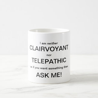 Ni tasse clairvoyante ni télépathique