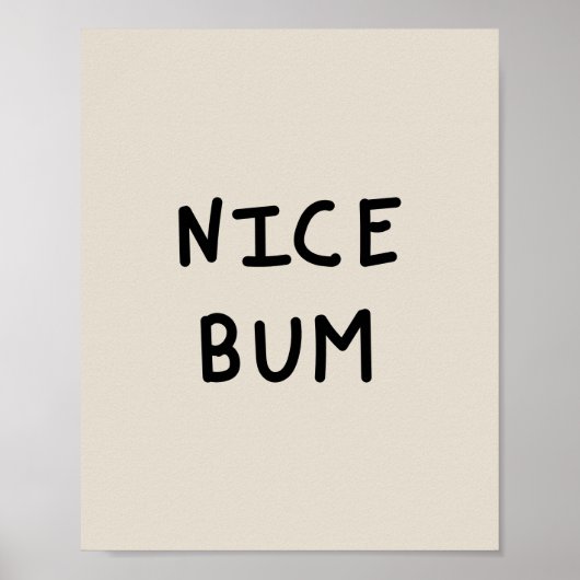 Nice Bum typography Poster (Voorkant)