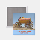 Nice Calico Ghost Town Magnet ! (Recto/Verso)