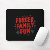 Nice Christmas Statement For Forced Family Fun Lov Muismat (Met muis)